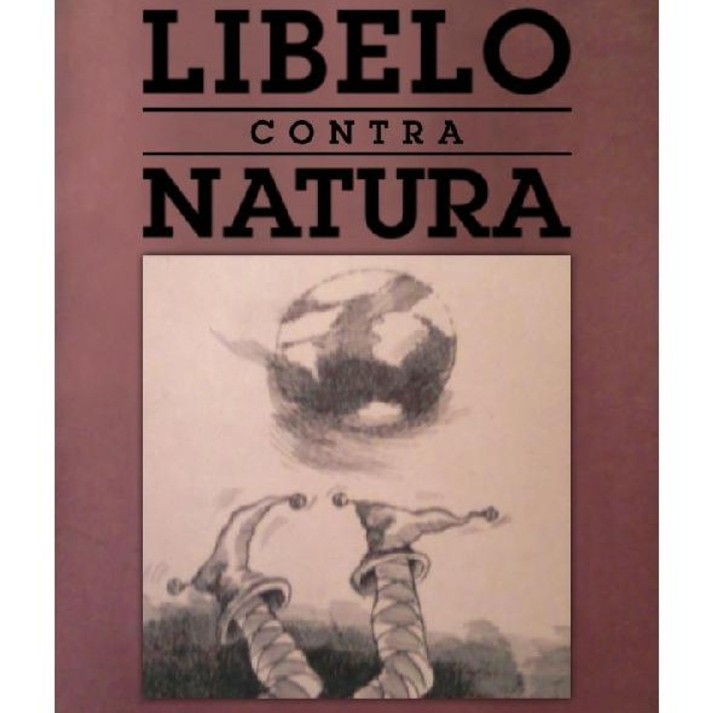 Libelo contra natura - Eduardo Solari