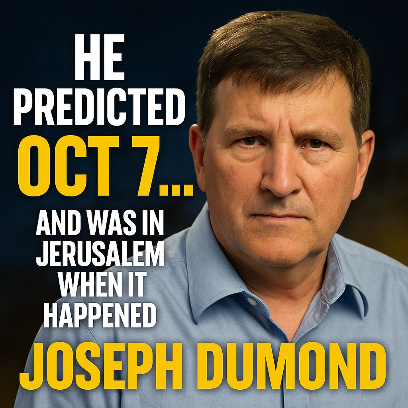 “This Prophecy CAME TRUE on Oct 7 — Joseph Dumond Explains Everything.”