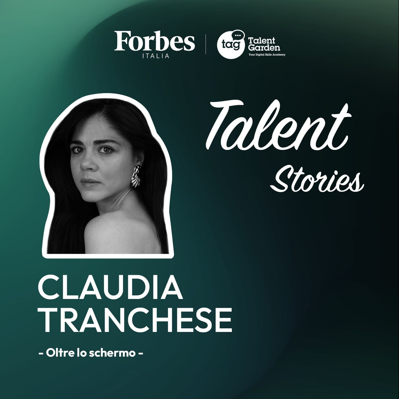 TALENT STORIES -  Oltre lo schermo- puntata 13 - Claudia Tranchese