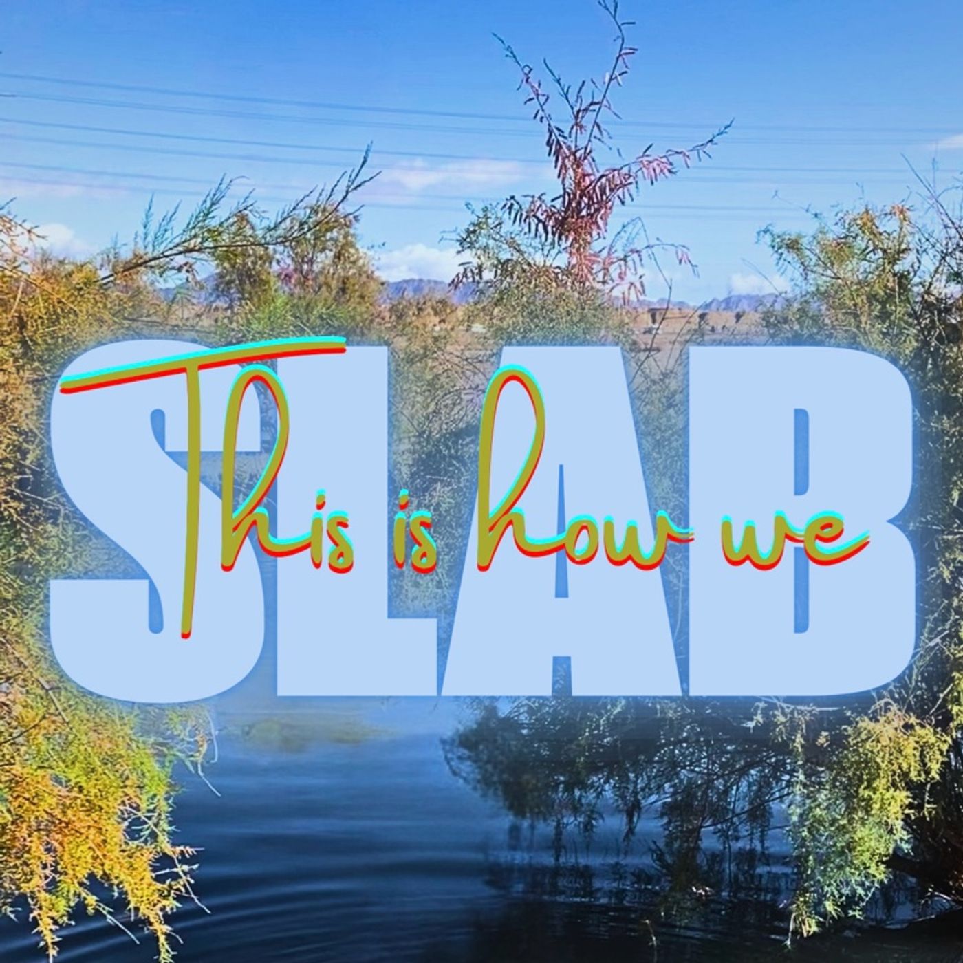 Episode 1 - This Is How We Slab episode artwork