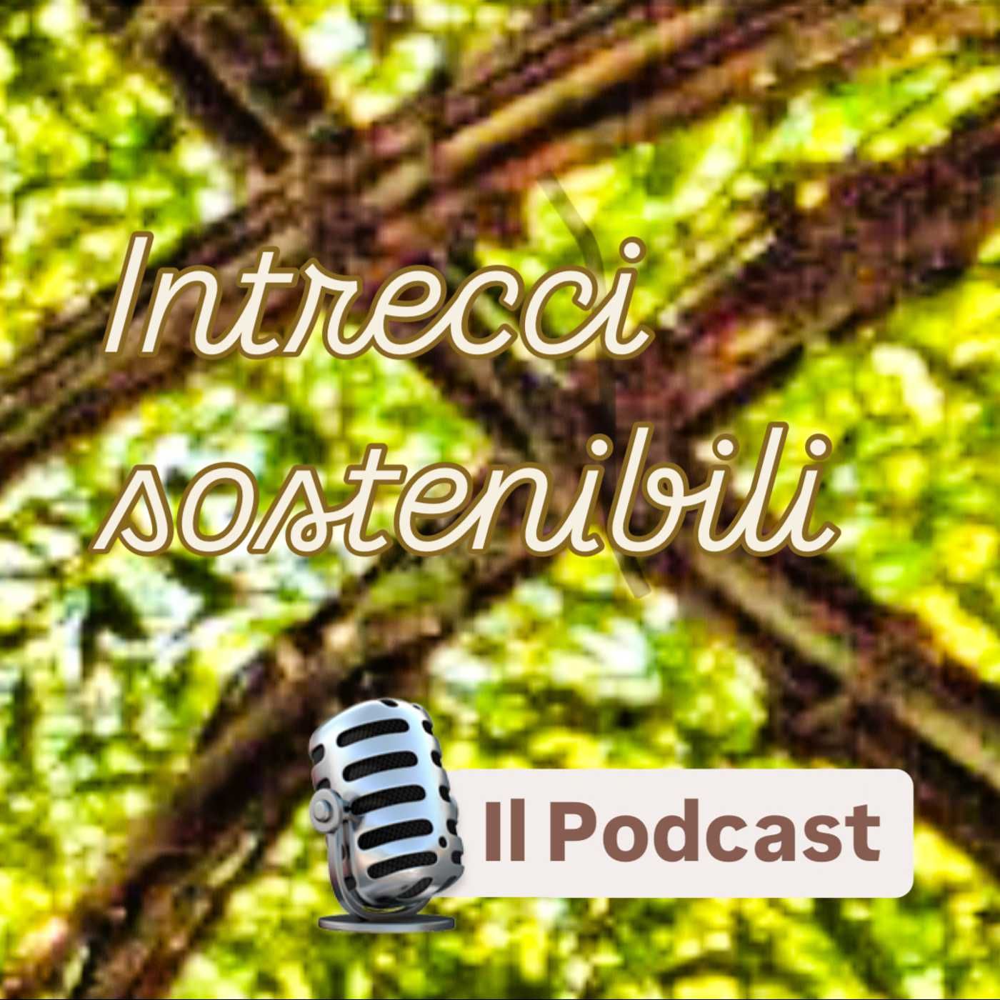 Intrecci Sostenibili podcast artwork