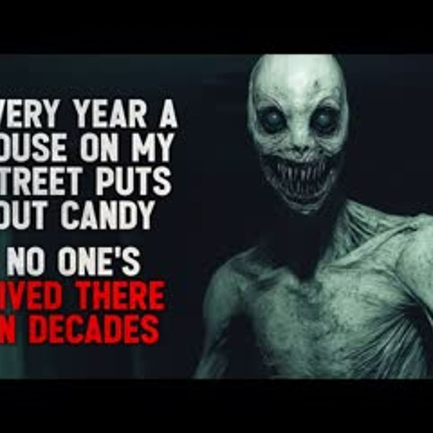 "Every Halloween a House on My Street Puts Out Candy. No One’s Lived There for Decades" Creepypasta