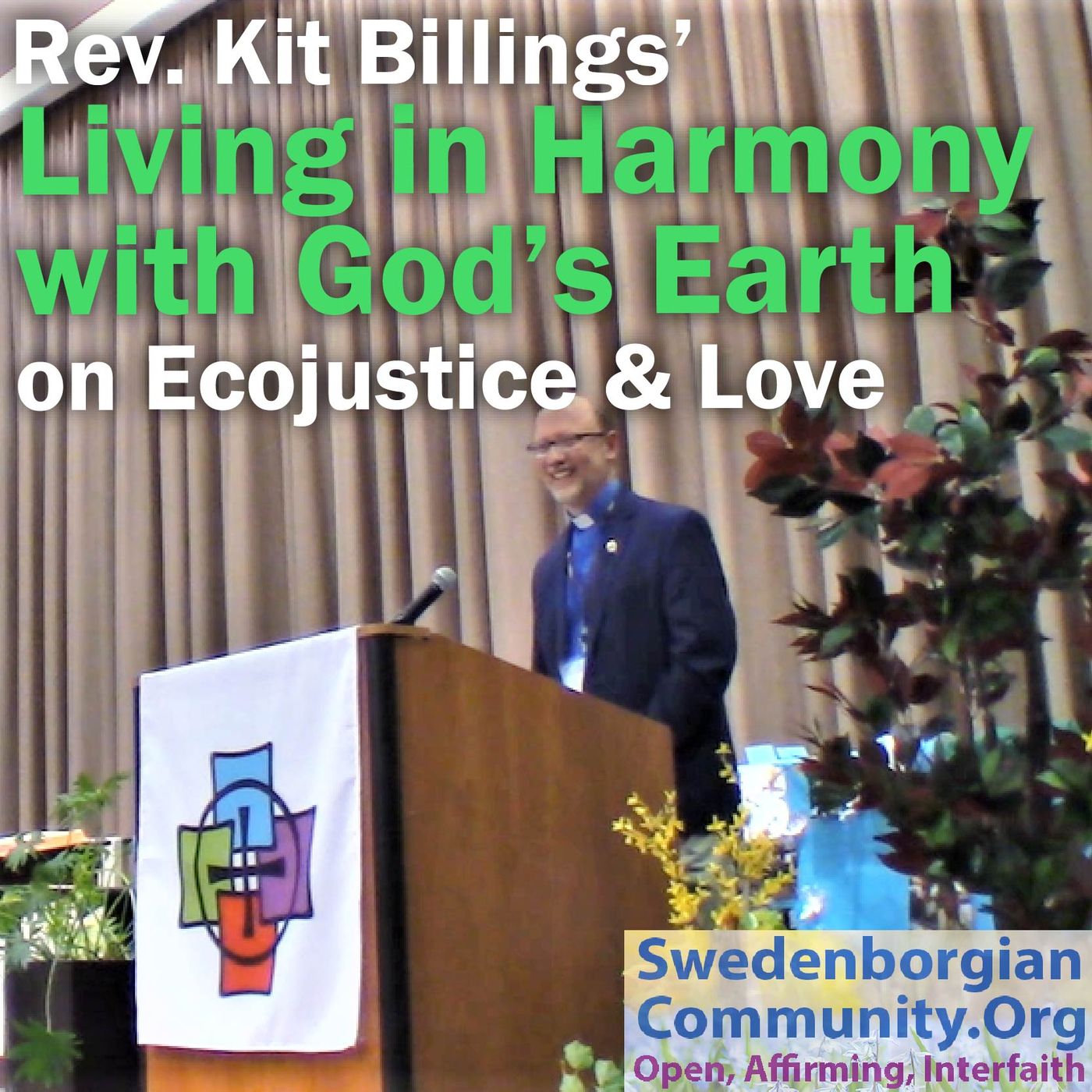 Living in Harmony with God's Earth from Rev. Kit Billings, Part 2 of Convention's Opening Event episode artwork