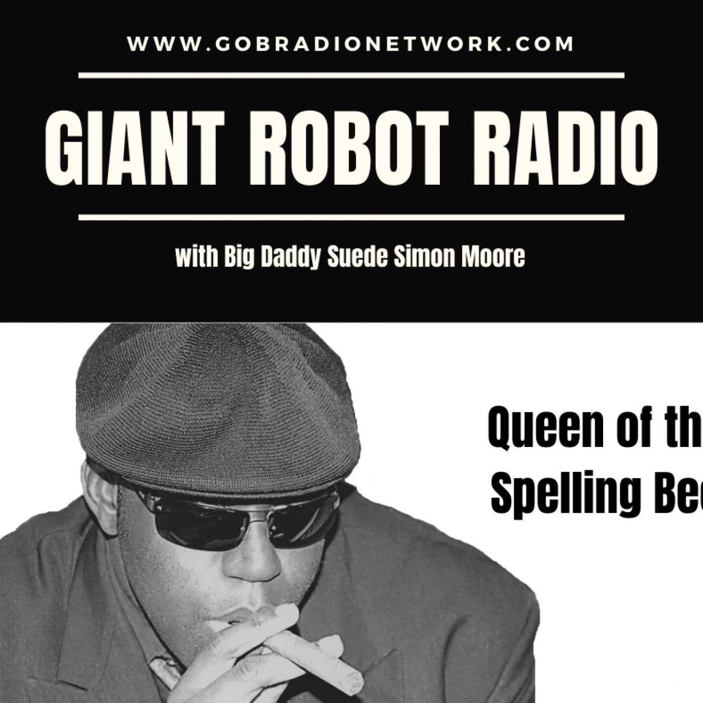 Giant Robot Radio (Queen of the Spelling Bee) episode artwork