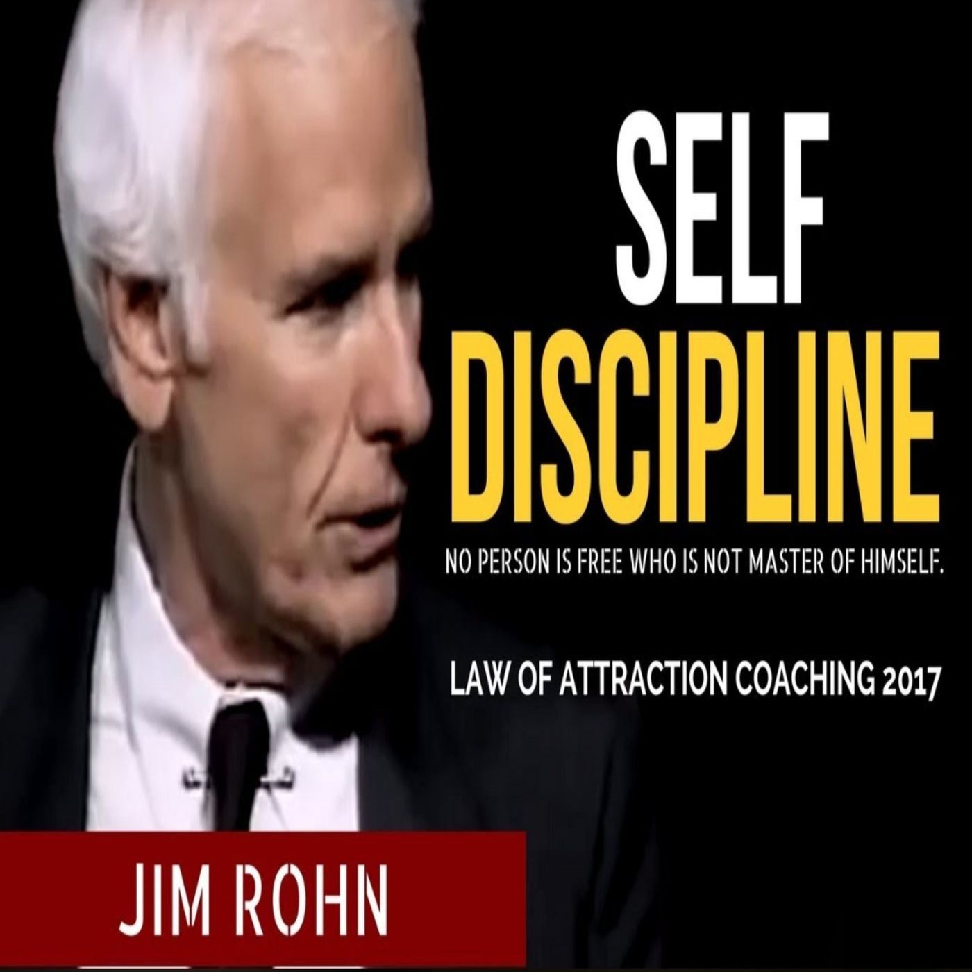 Jim Rohn: Self Discipline (Jim Rohn motivational ) Law of Attraction coaching episode artwork