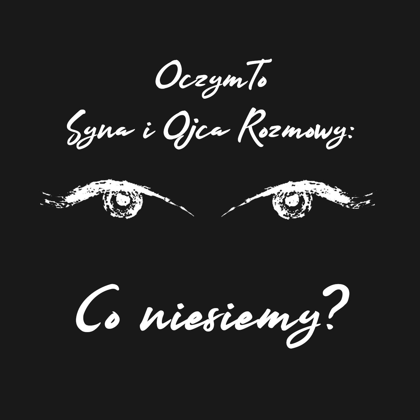 Syna i Ojca Rozmowy