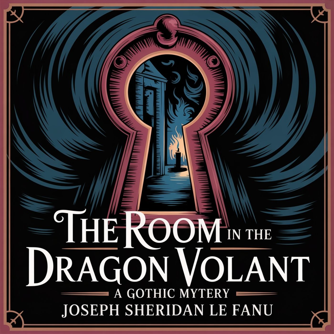 The Room in the Dragon Volant: A Gothic Mystery