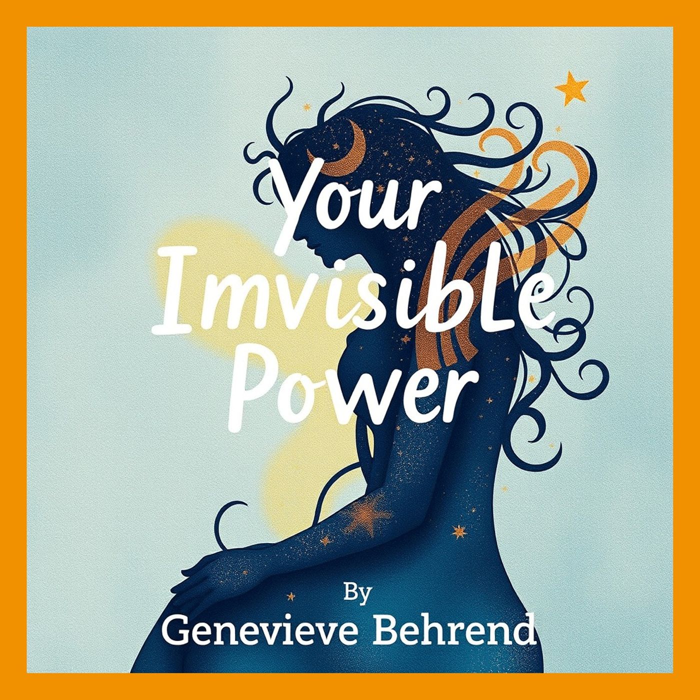 Your Invisible Power by Genevieve Behrend - Audiobook