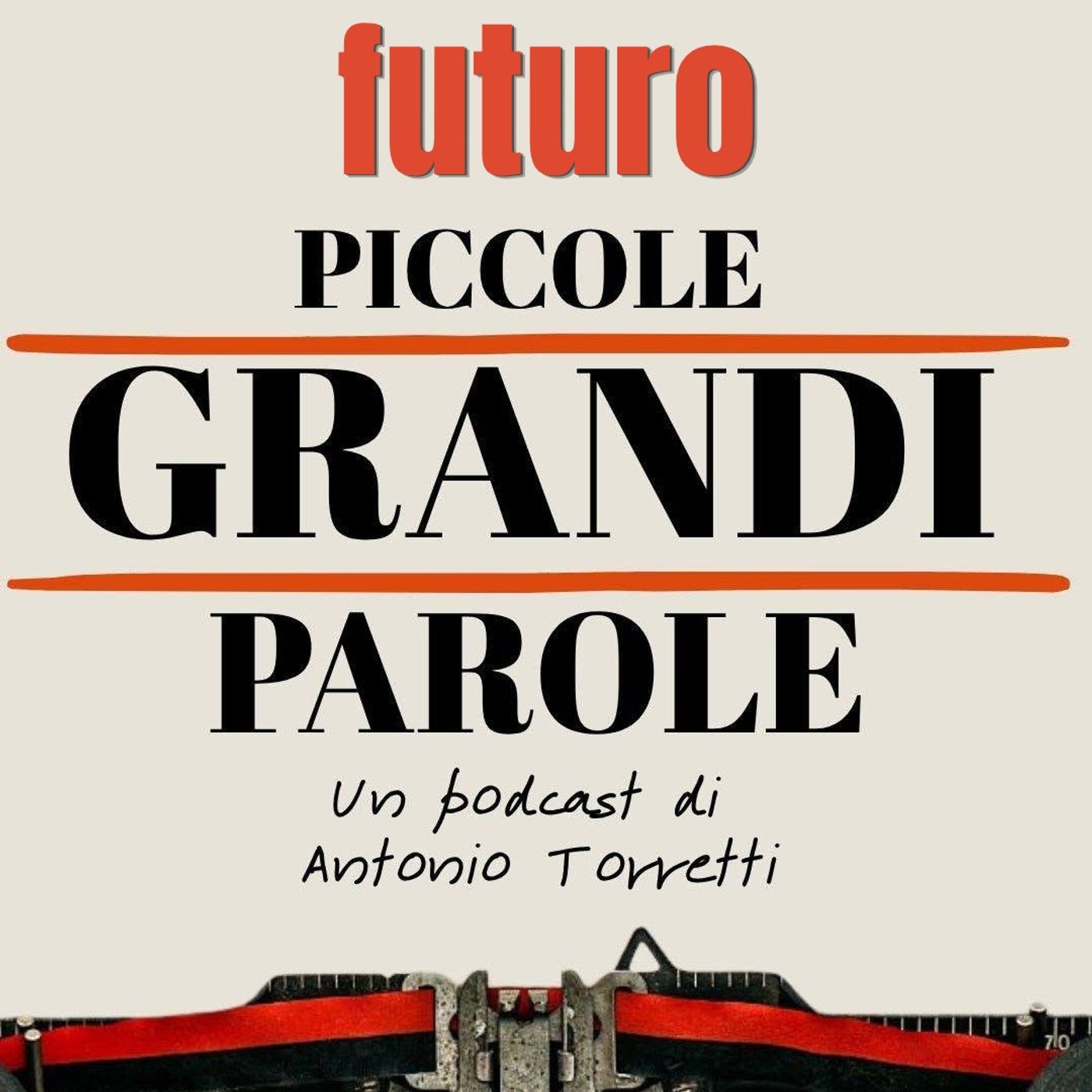 #331- Piccole Grandi Parole - Futuro episode artwork