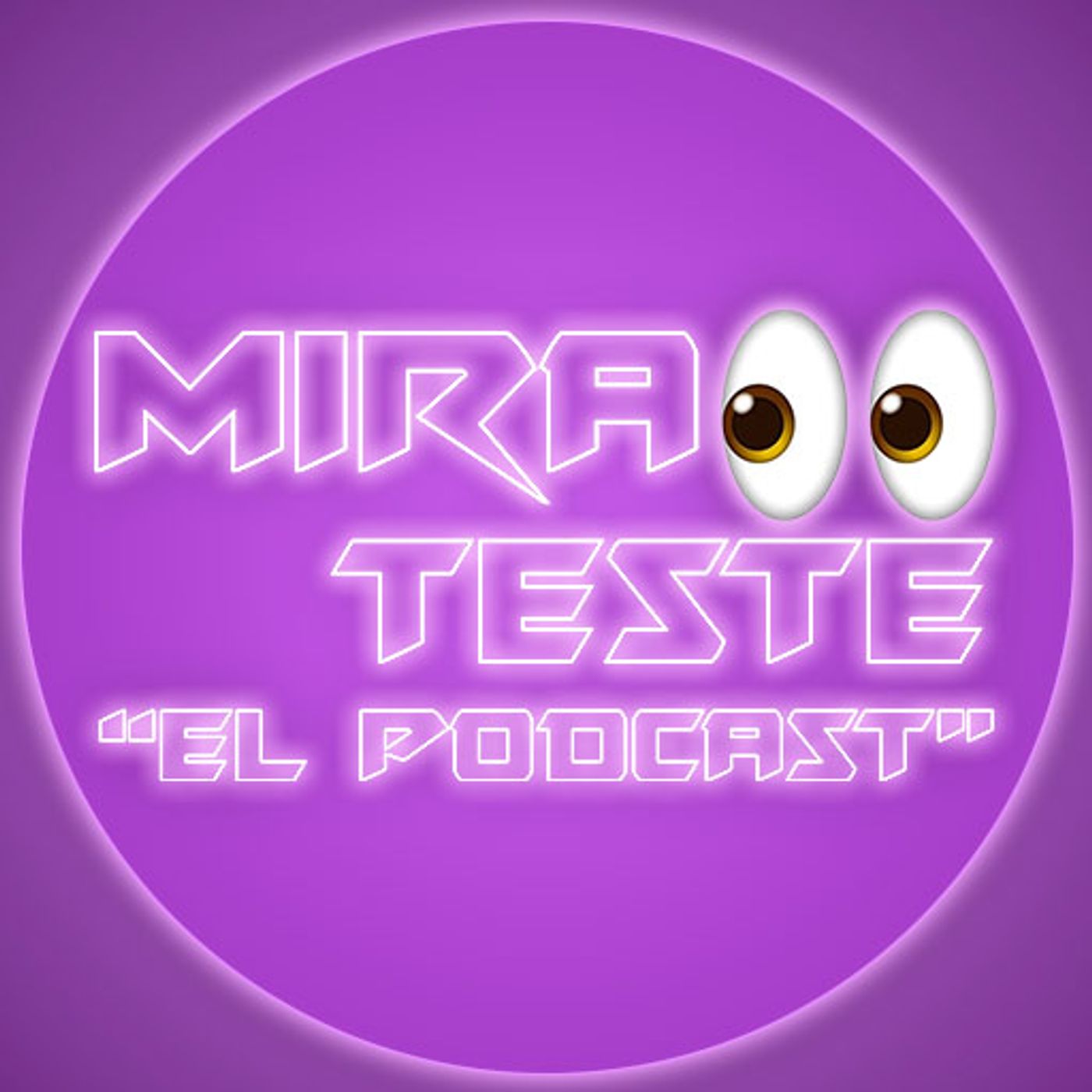 MiraTeste "El podcast"