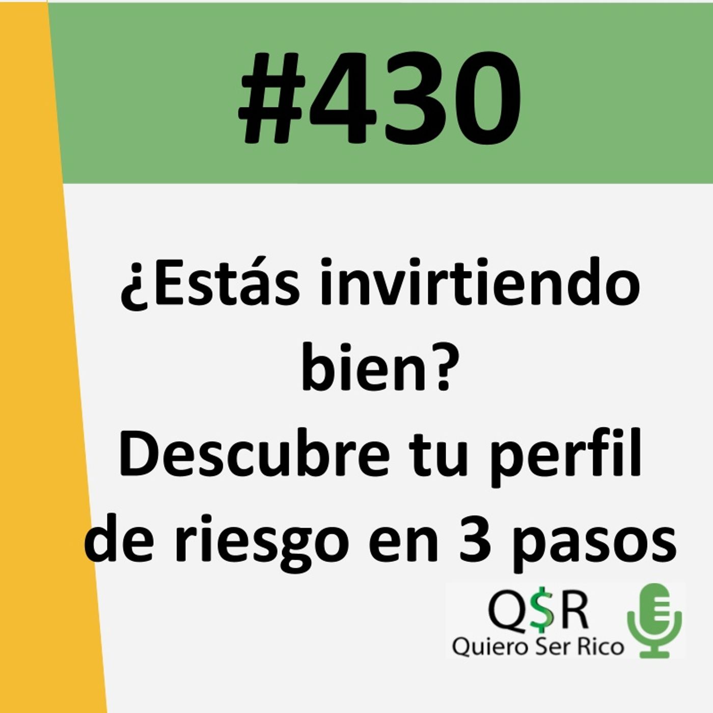 430. Estás invirtiendo bien Descubre tu perfil de riesgo en 3 pasos