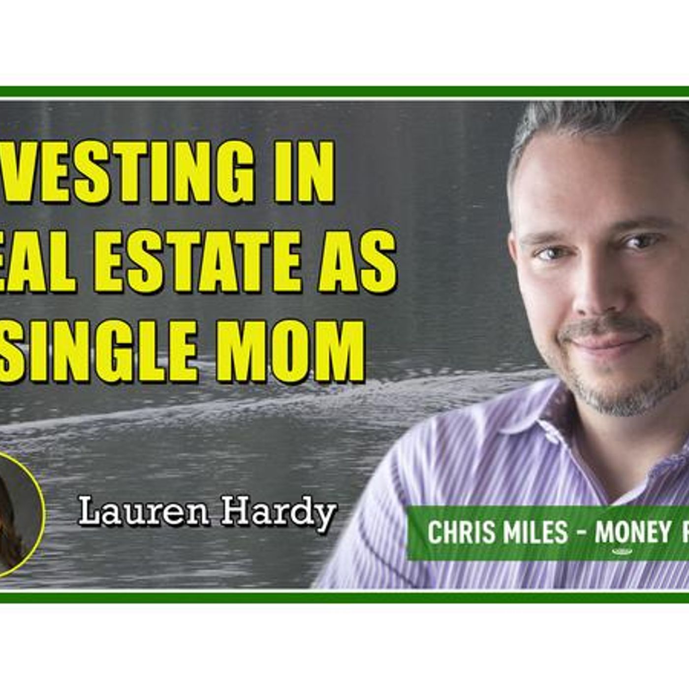 Investing in Real Estate as a Single Mom - Interview With Lauren Hardy | 426 episode artwork
