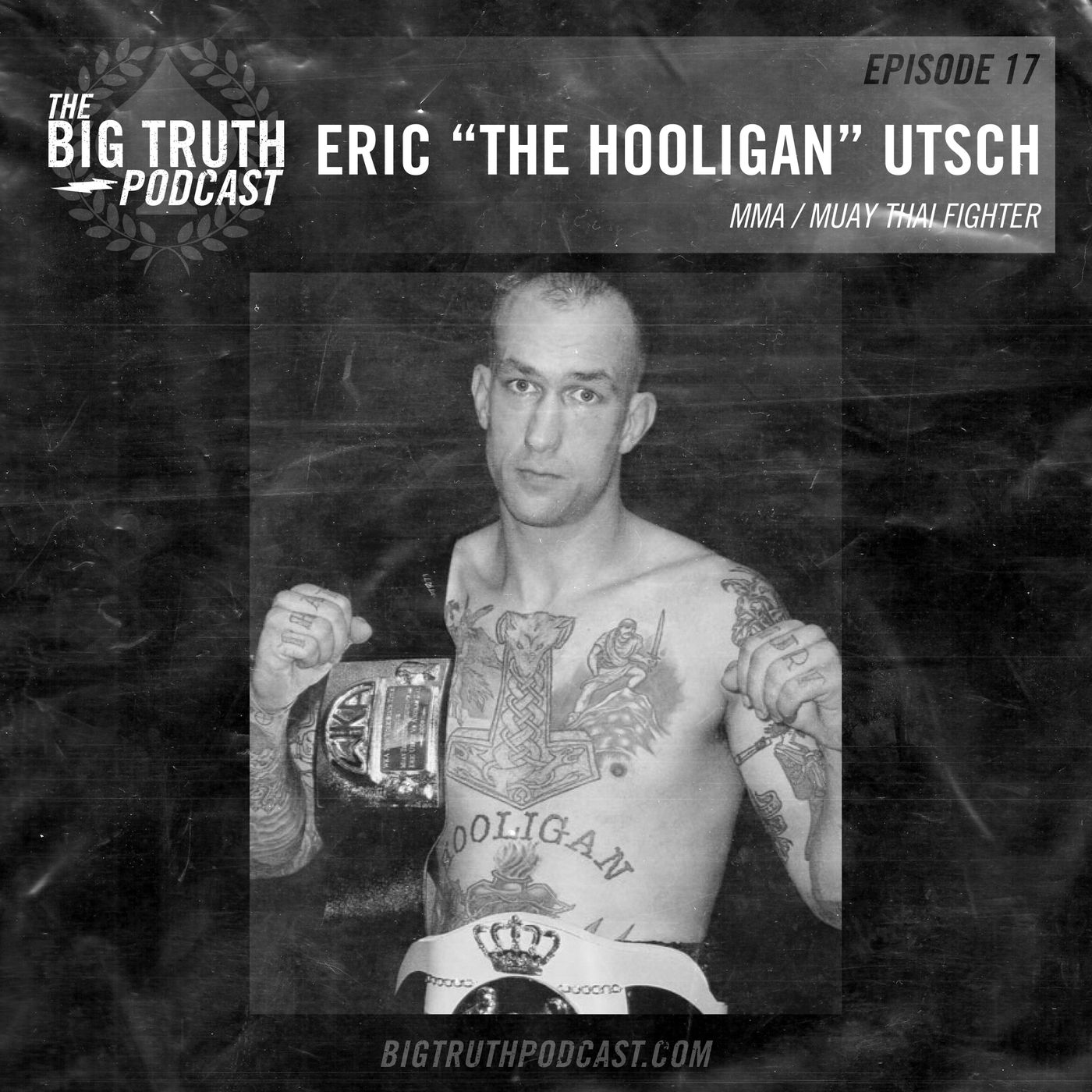 #17 - Eric Utsch : Former MMA FIghter / Muay Thai Champion