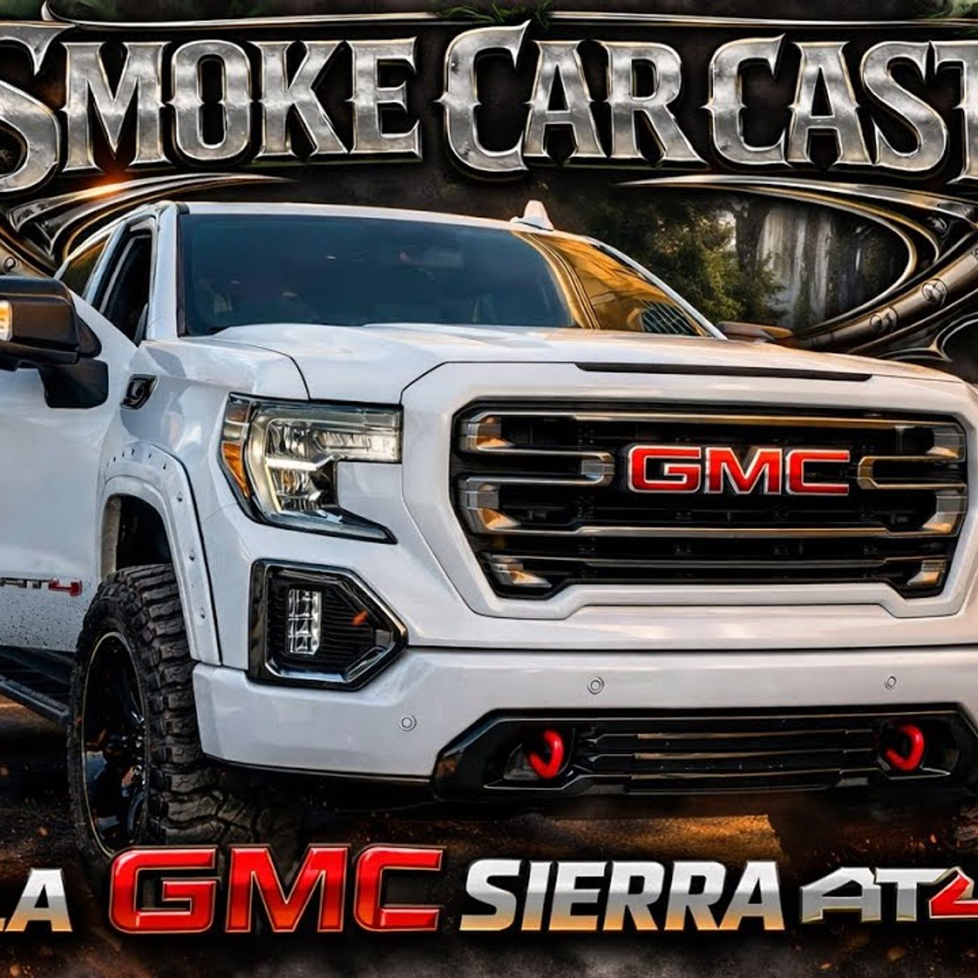 El SmokeCarCast - La GMC SIERRA AT4 episode artwork