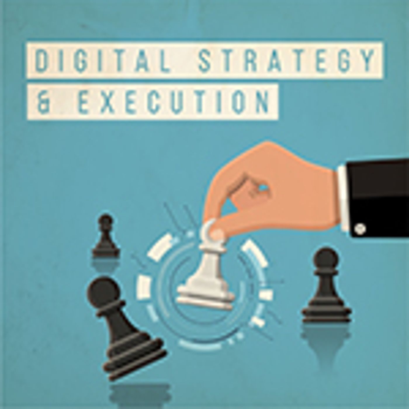 Digital Strategy & Execution
