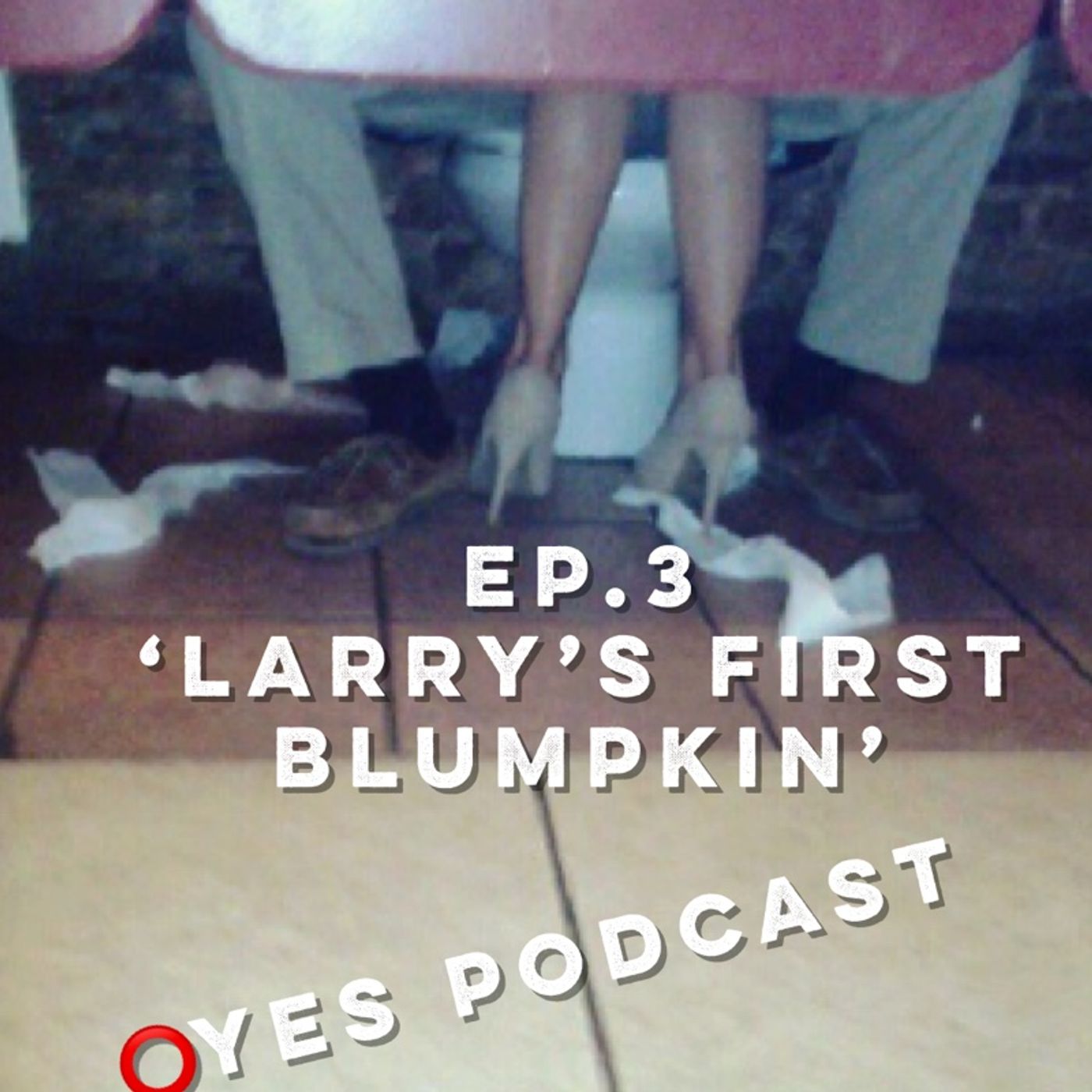 Larry’s 1st Blumpkin