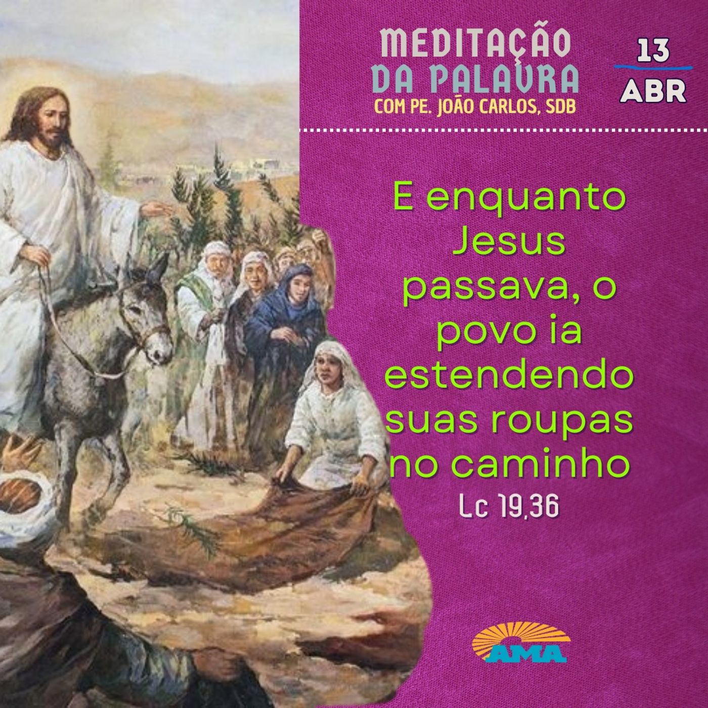 13 de abril - Meditação da Palavra do Senhor
