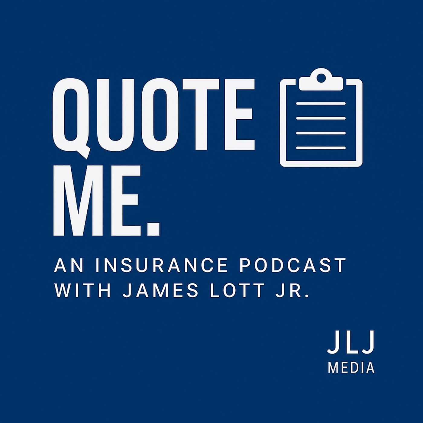 Quote Me: An Insurance Podcast