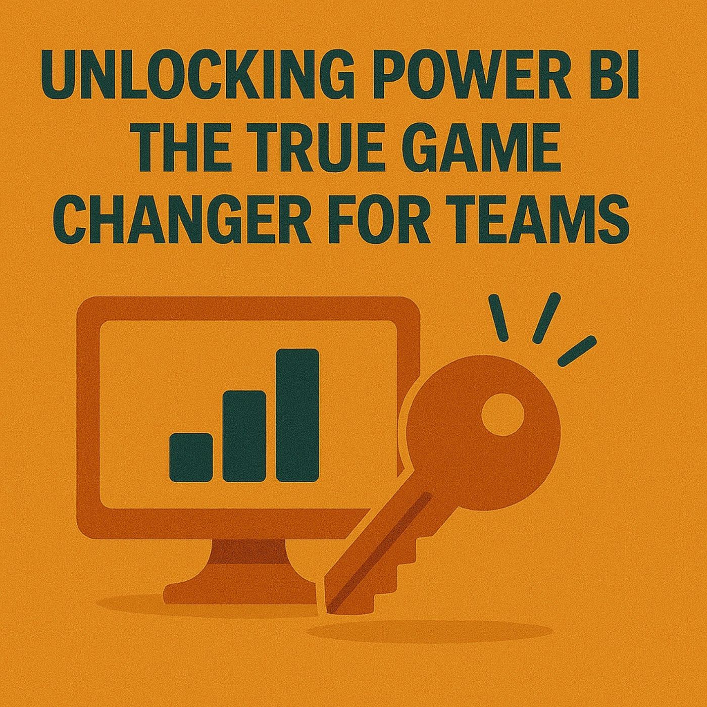 Unlocking Power BI: The True Game Changer for Teams