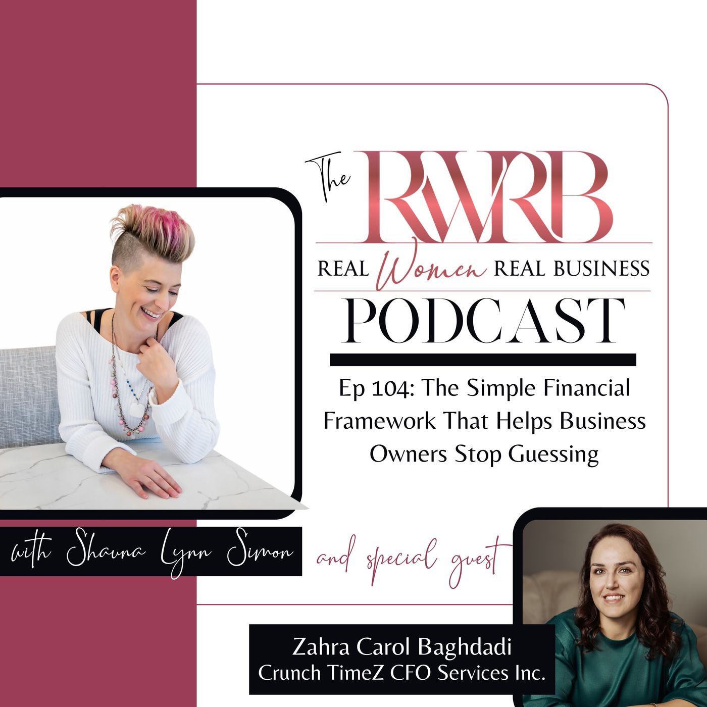 The Simple Financial Framework That Helps Business Owners Stop Guessing with Zahra Carol Baghdadi The Simple Financial Framework That Helps Business Owners Stop Guessing with Zahra Carol Baghdadi