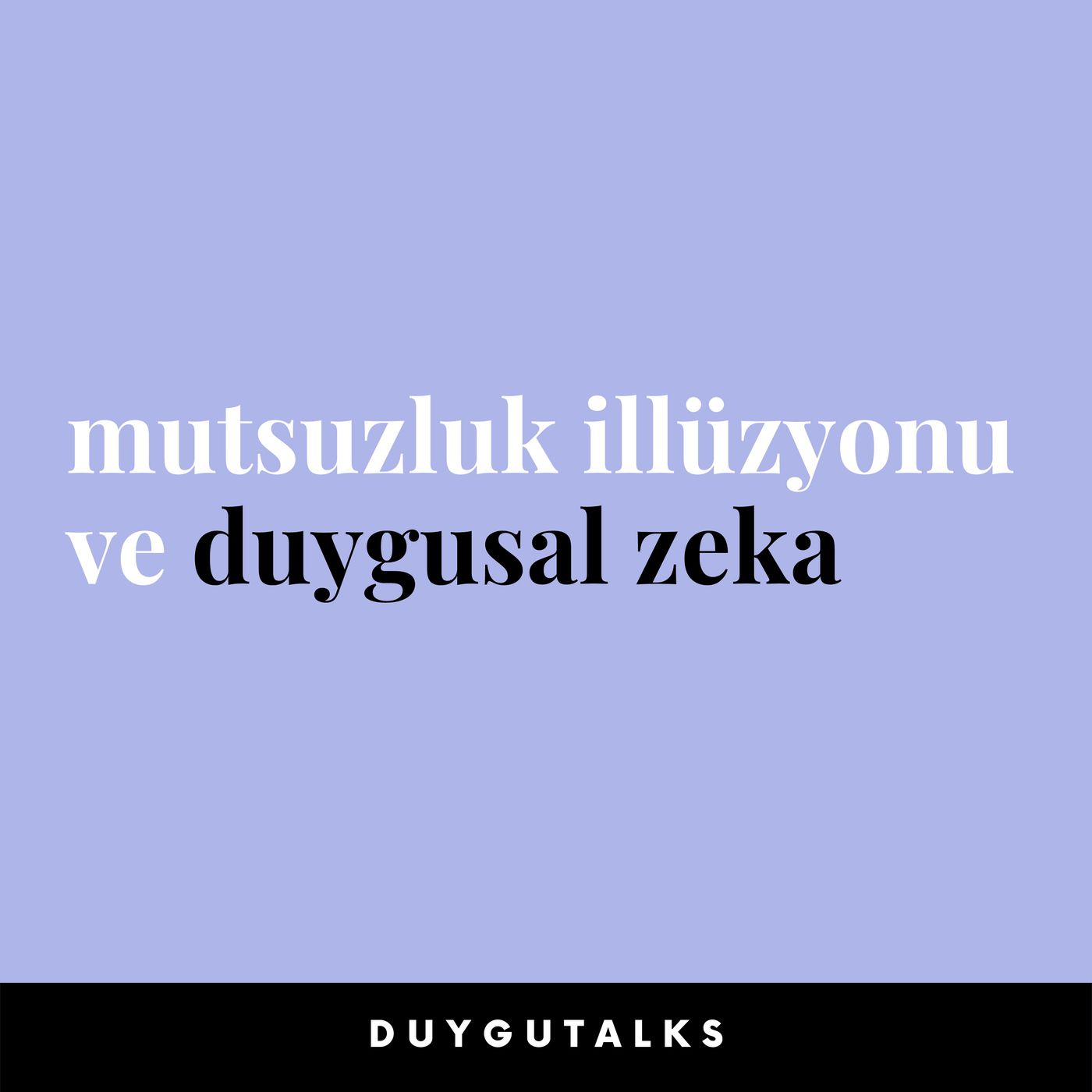 Duygu Talks