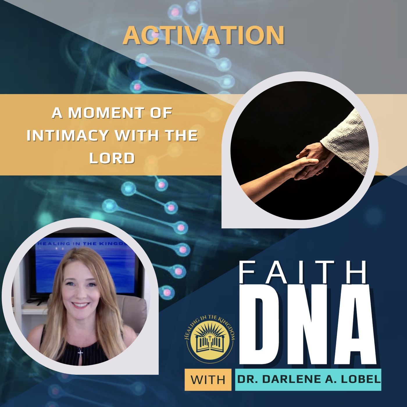 Faith DNA with Dr. Darlene A. Lobel