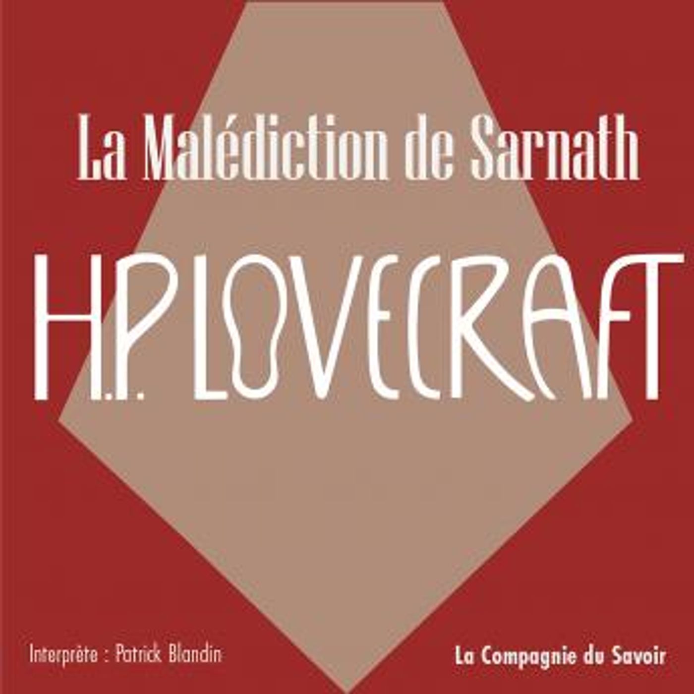 [French] - La Malédiction de Sarnath: La collection HP Lovecraft by H.P. Lovecraft episode artwork