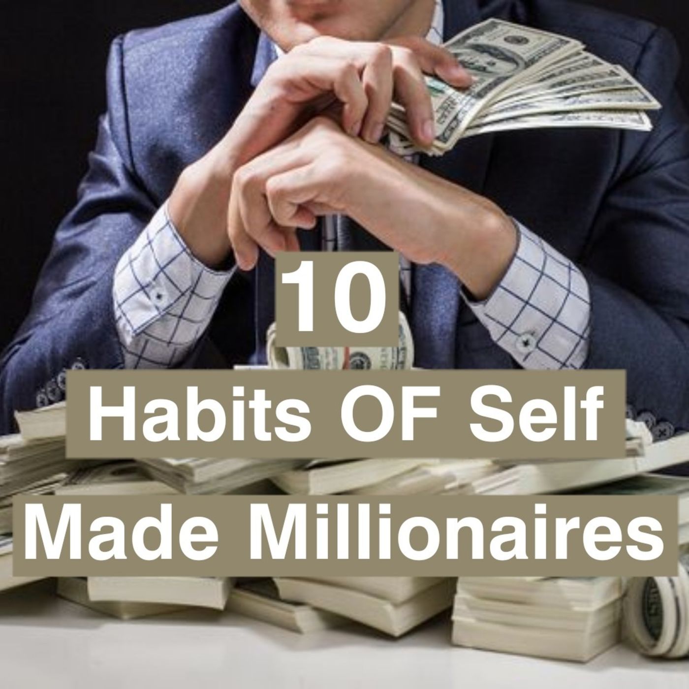 10 habits of self made millionaires. ( John Lee ) episode artwork