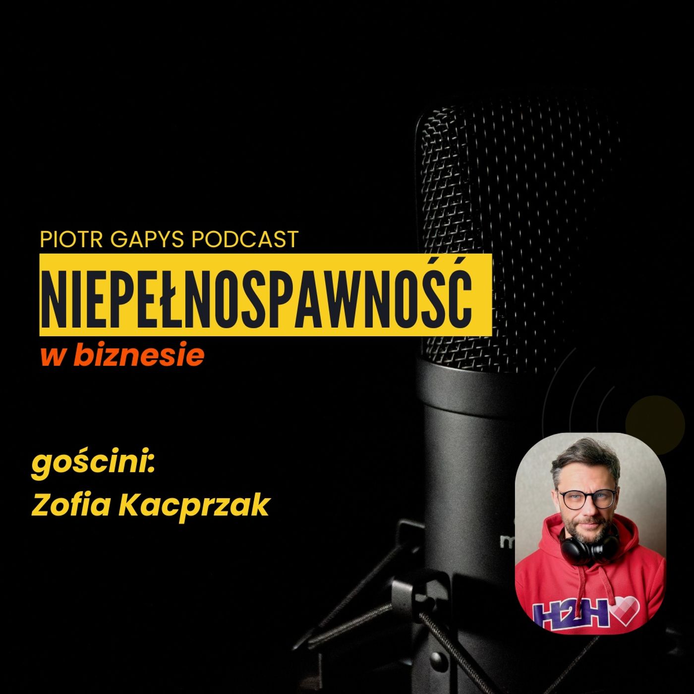 Niepełnosprawność w biznesie_gościni_Zofia Kacprzak.audio