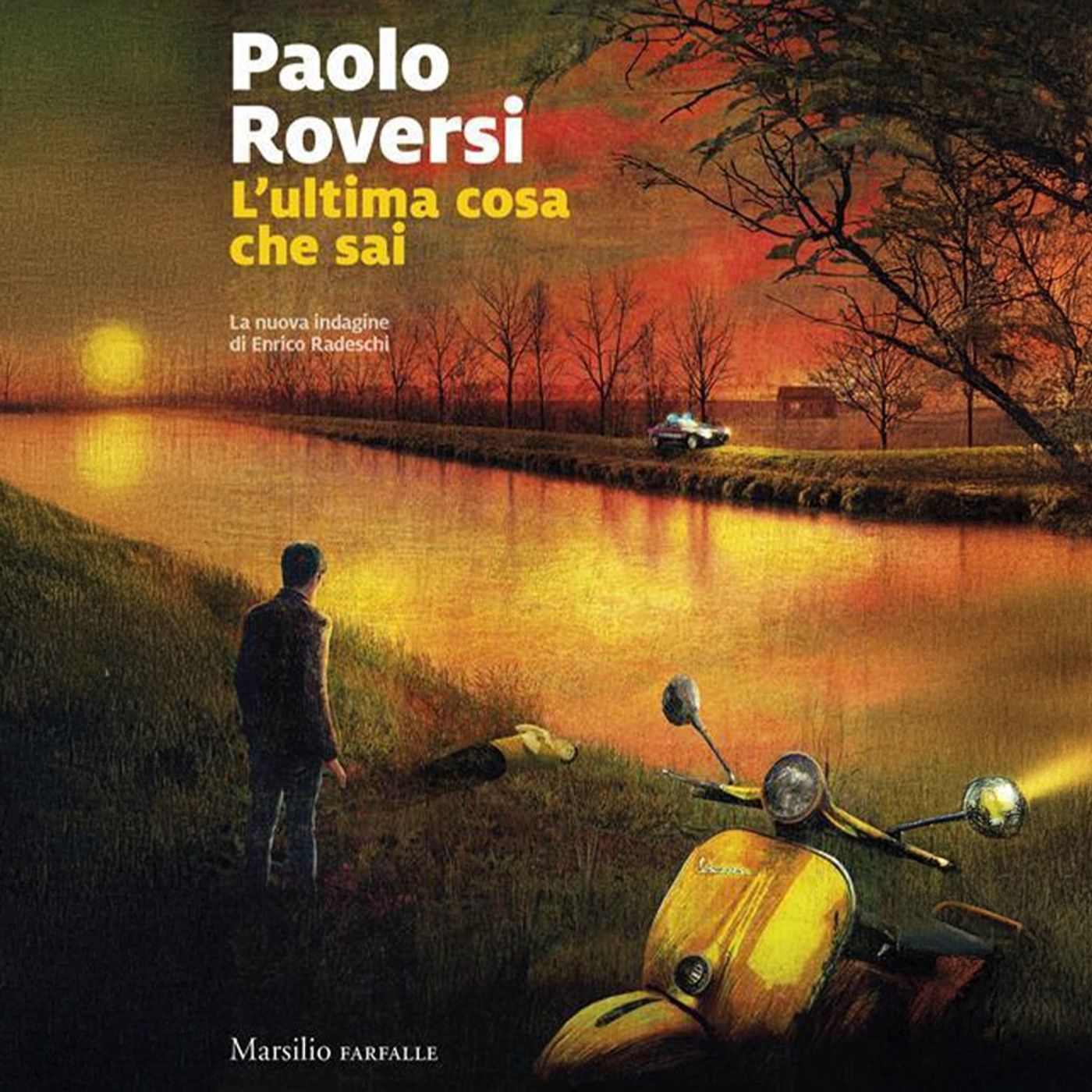 Paolo Roversi: "L'ultima cosa che sai"