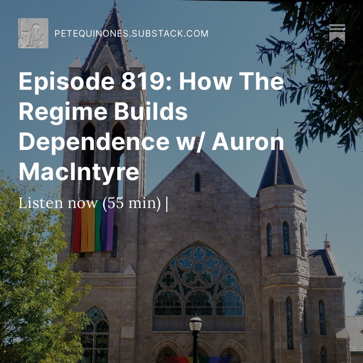 Episode 819: How The Regime Builds Dependence w/ Auron MacIntyre