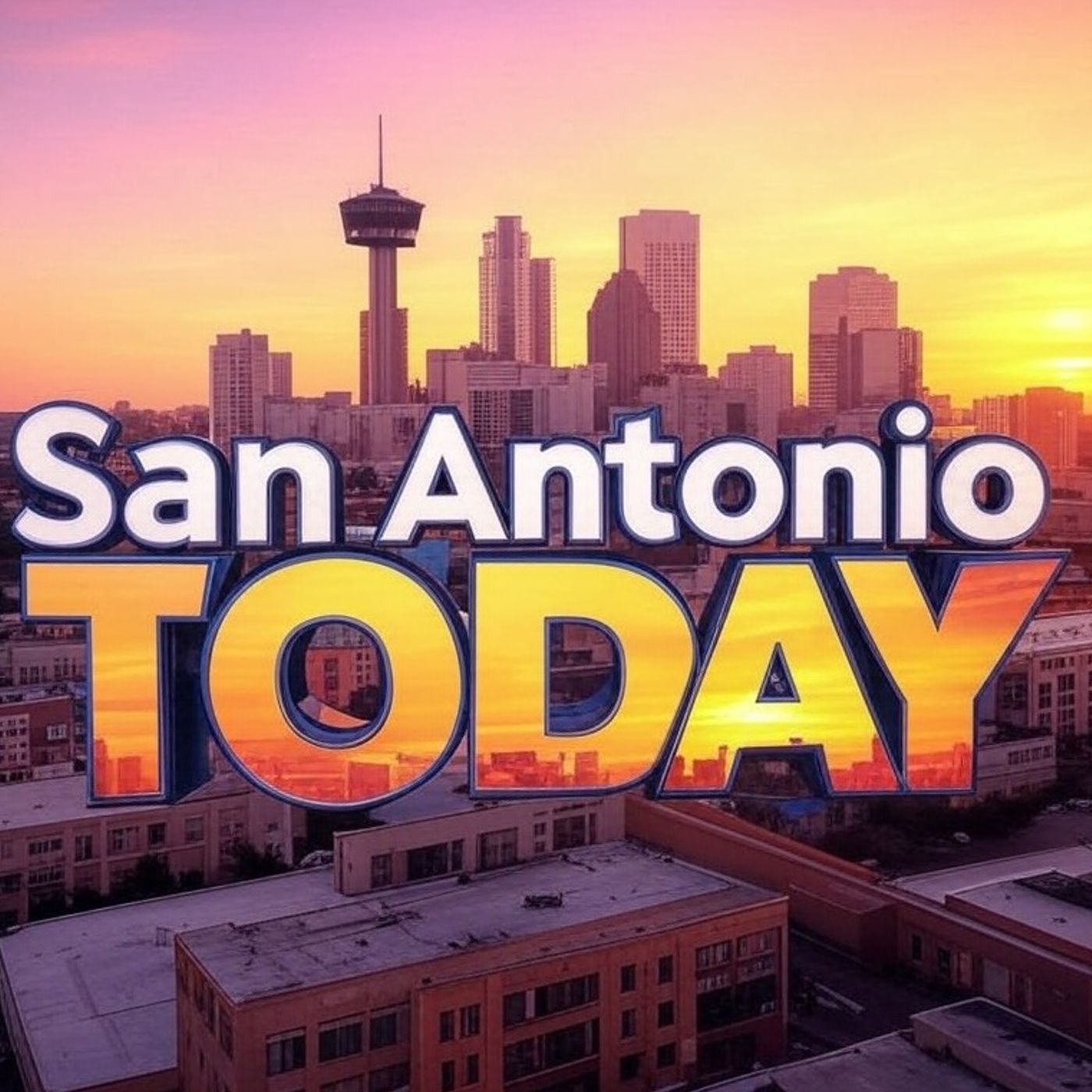 San Antonio Today podcast artwork