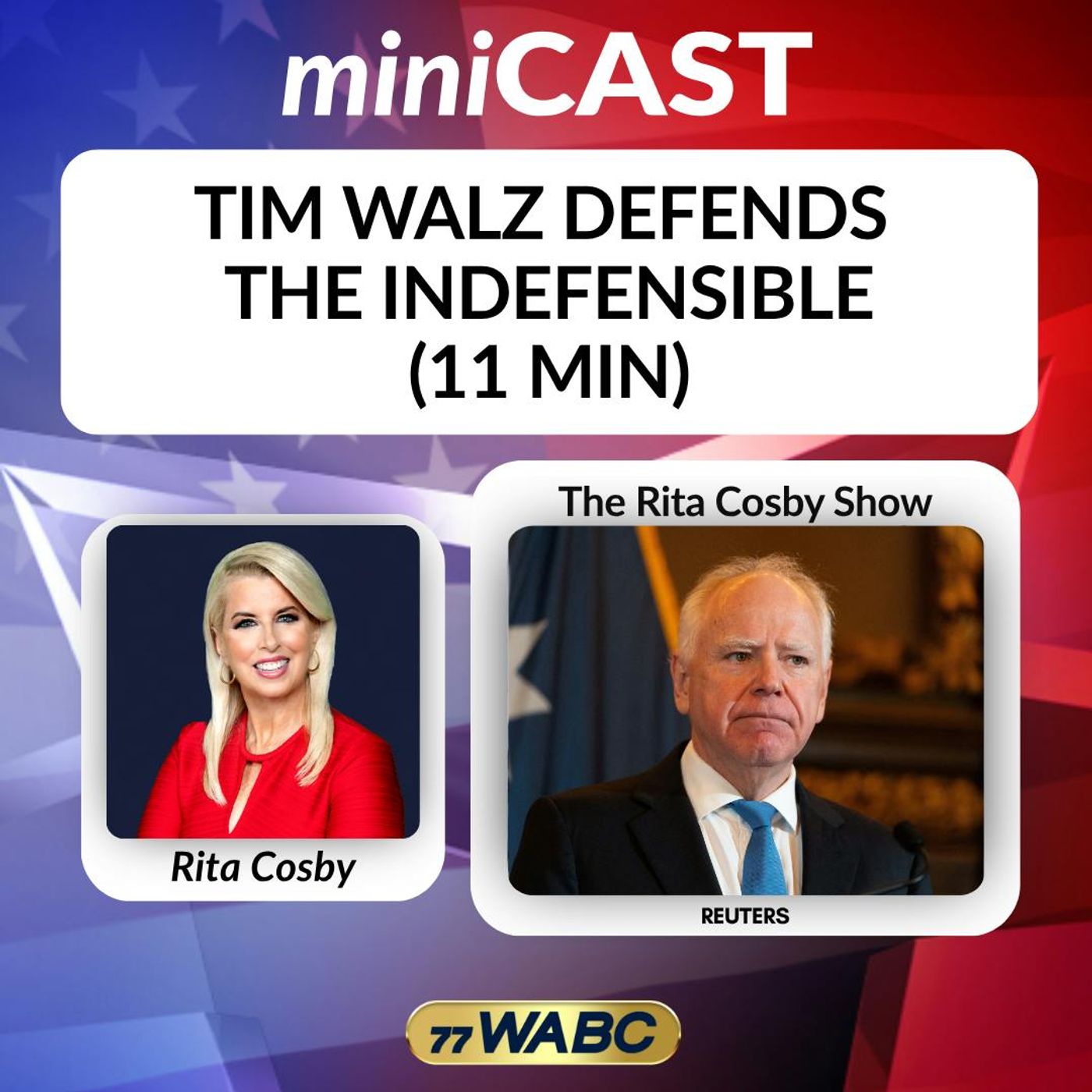 Rita Cosby: Tim Walz Defends  The Indefensible (11 min)