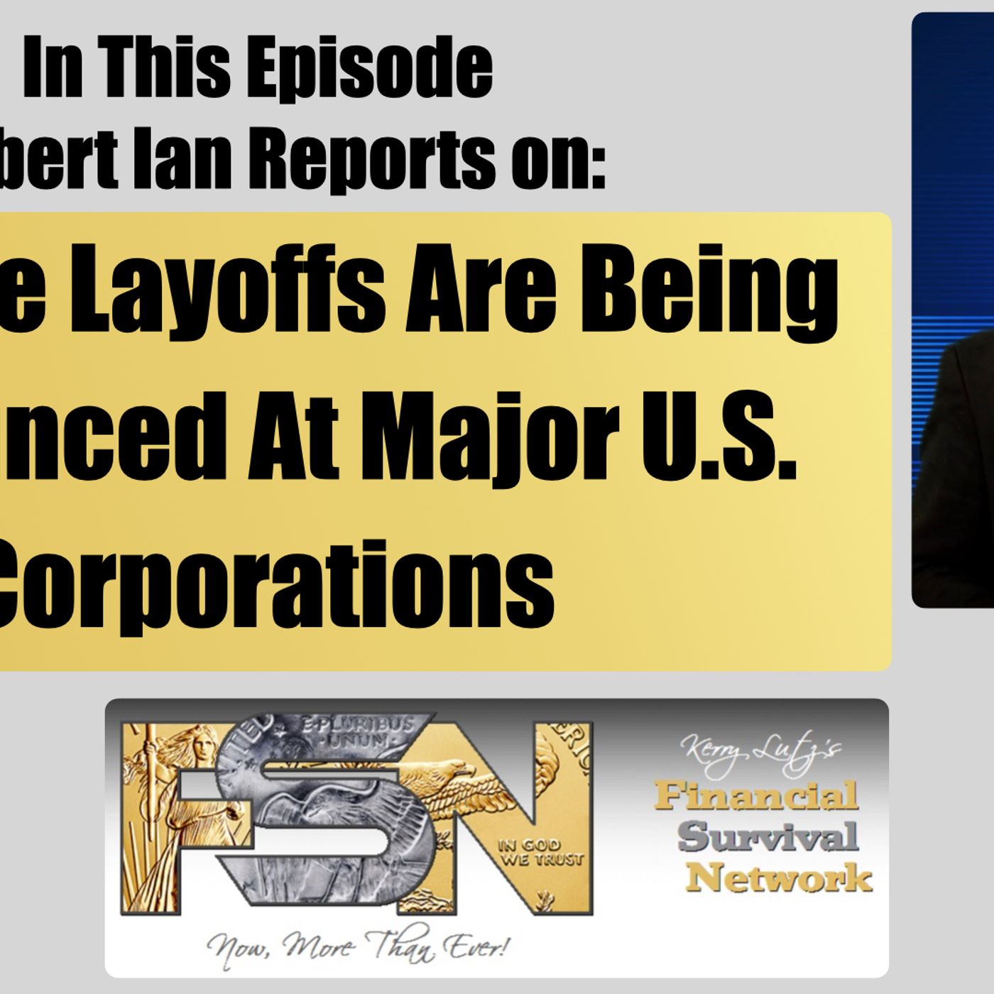 Massive Layoffs are Being Announced at Major U.S. Corporations - Robert Ian Reports