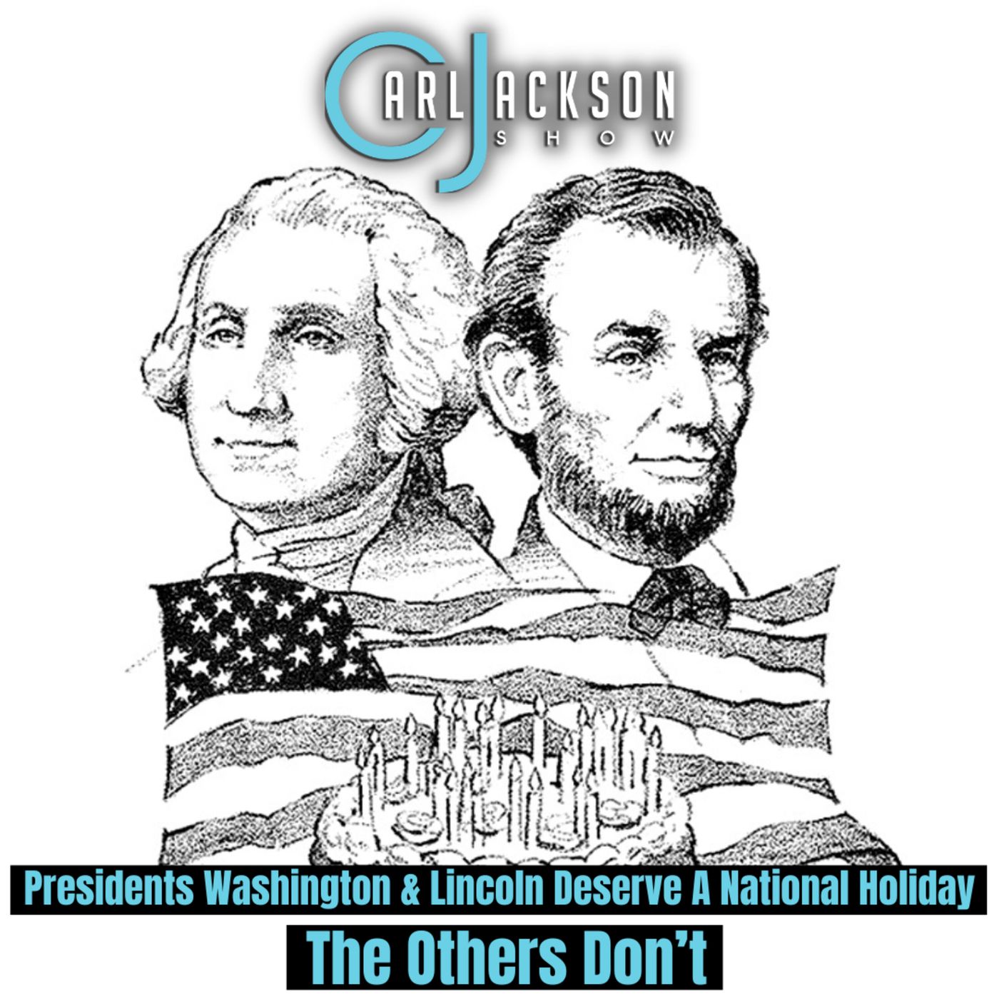 Presidents Washington & Lincoln Deserve A National Holiday. The Others Don’t.