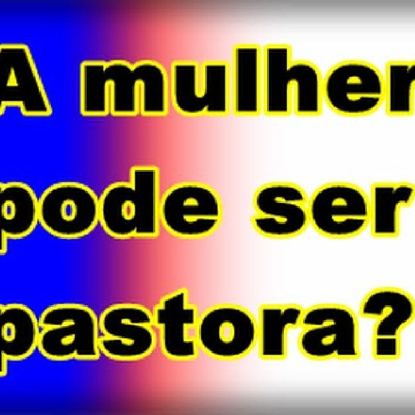 Pastorado Feminino Bases Bíblicas