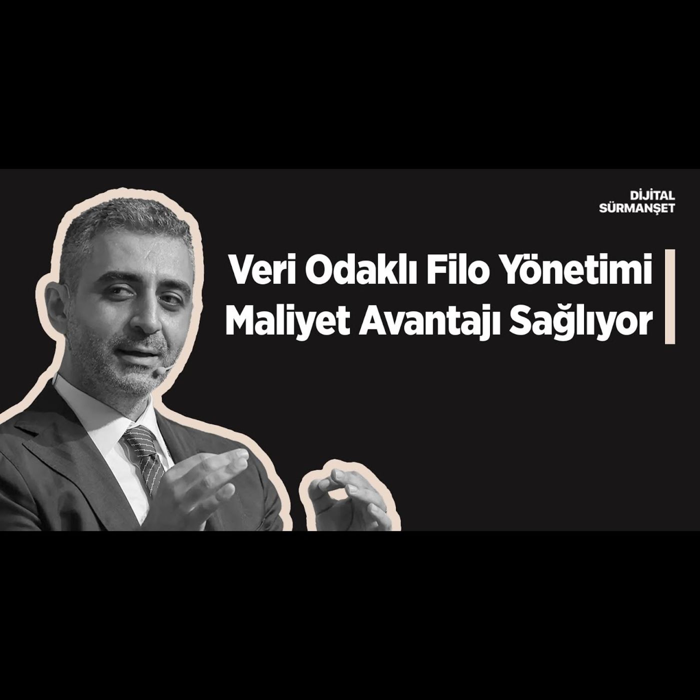 Tevfik Günal: "Veri Odaklı Filo Yönetimi ile %75’e Kadar Maliyet Avantajı Sağlanabilir.”