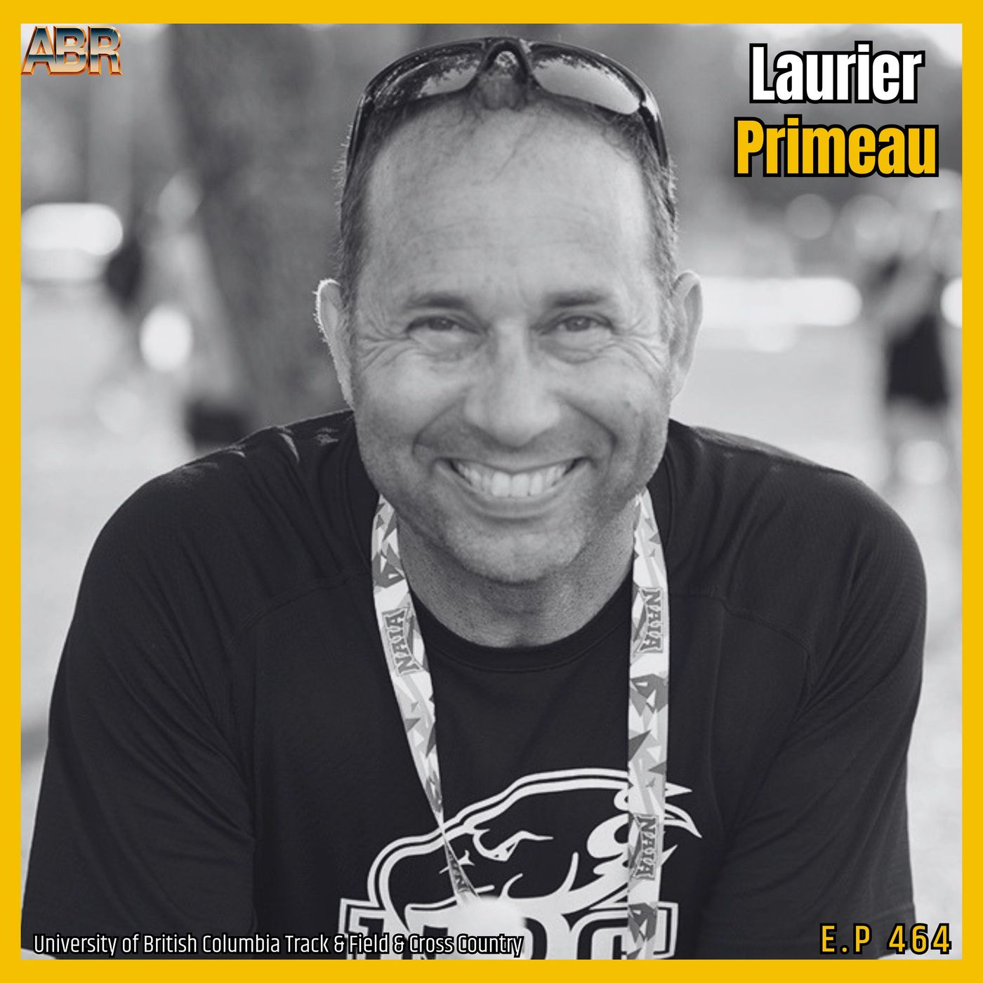How UBC Built a Track & Field Dynasty | Laurier Primeau on 5 Straight NAIA National Championships, Olympians & Canadian Recruiting | Ep. 464 episode artwork