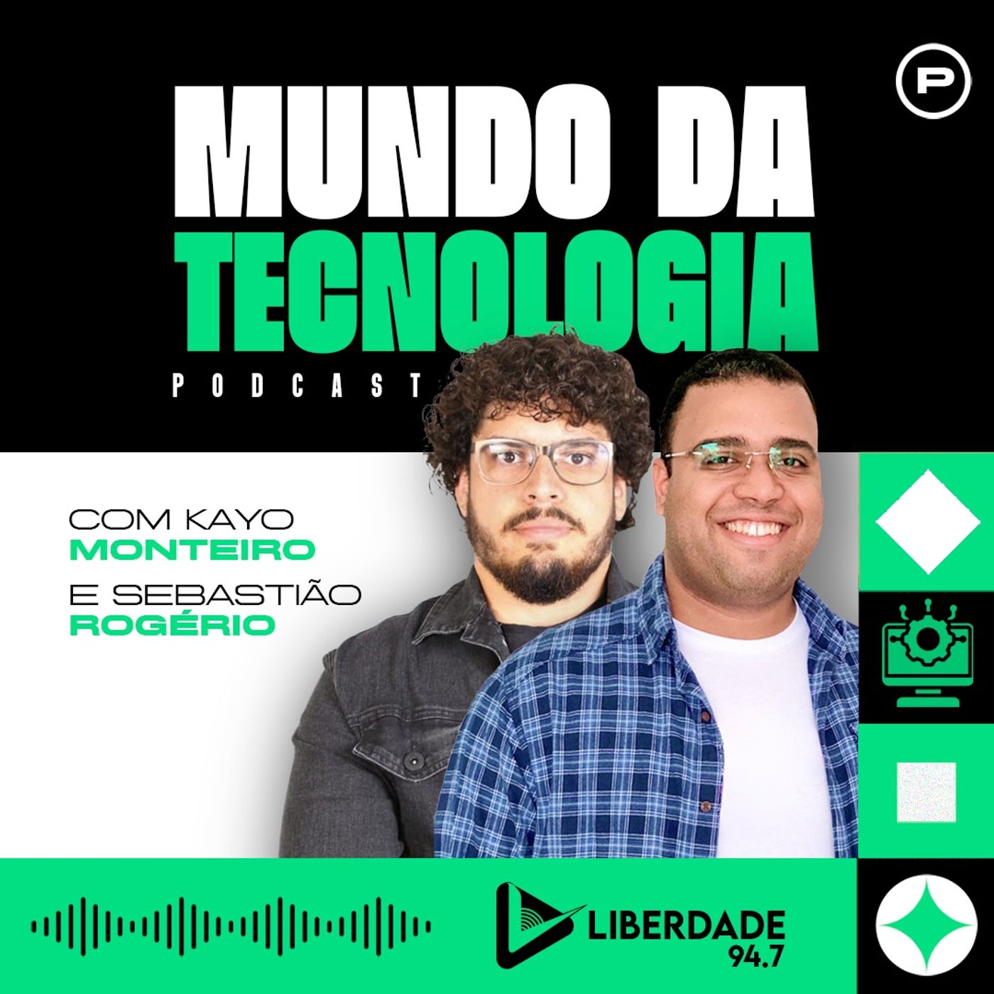 Mundo da Tecnologia com Sebastião Rogério e Kayo Monteiro