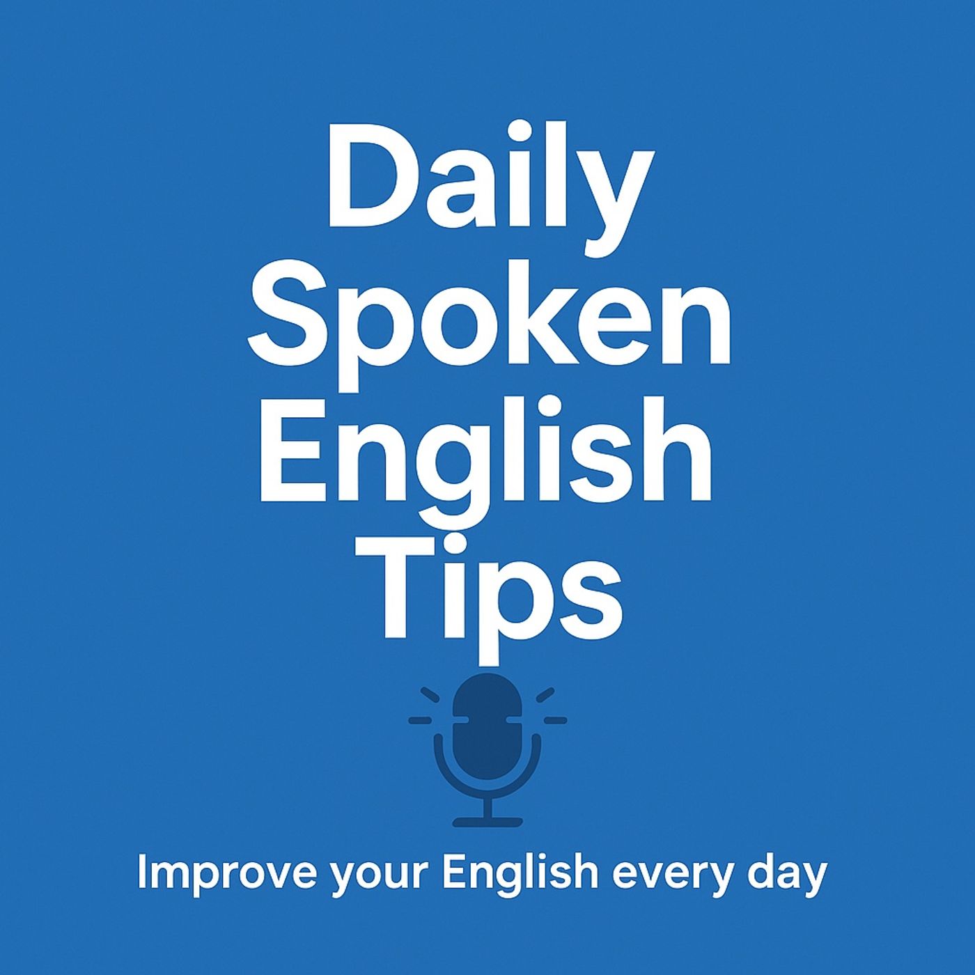 Daily Spoken English Tips