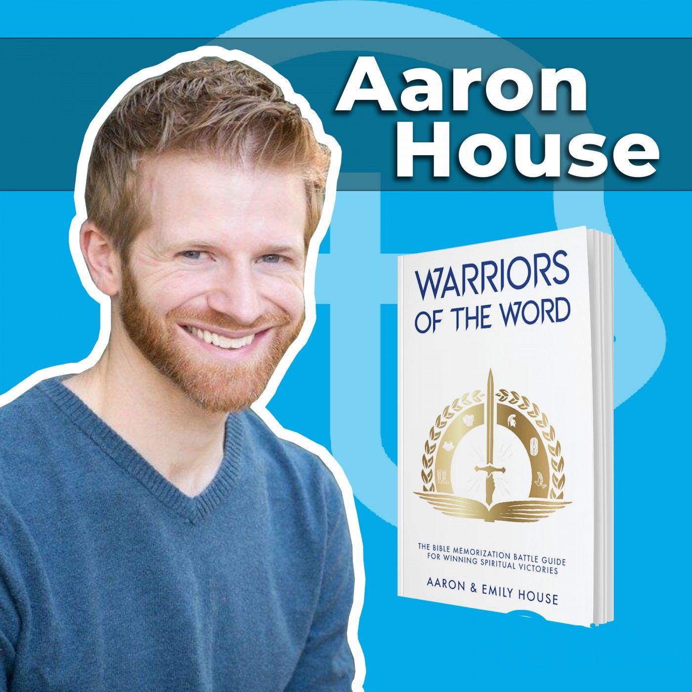 "Prioritize New Bible Memory First..." (interview w/ Aaron House)