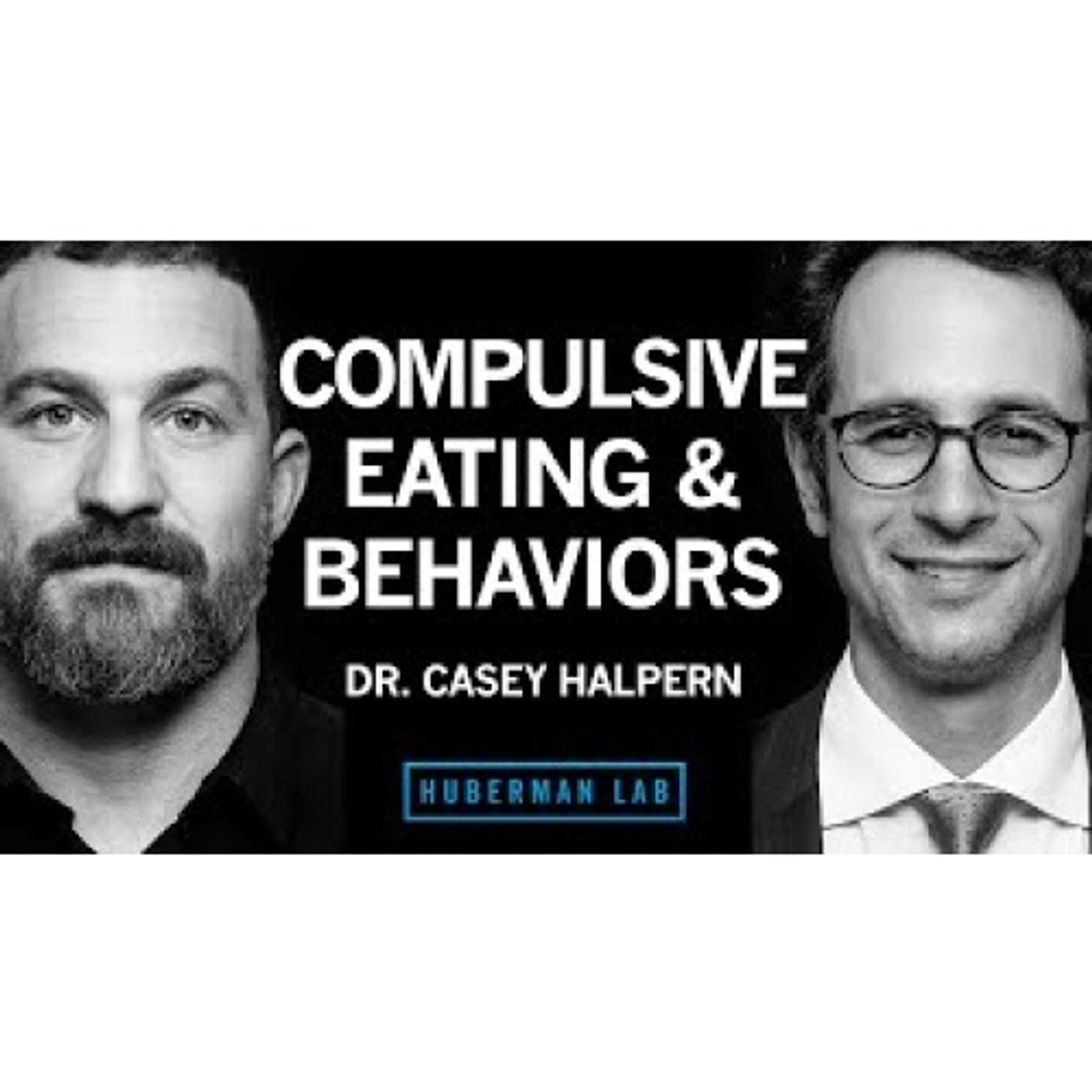 Biology & Treatments for Compulsive Eating & Behaviors _ Dr. Casey Halpern