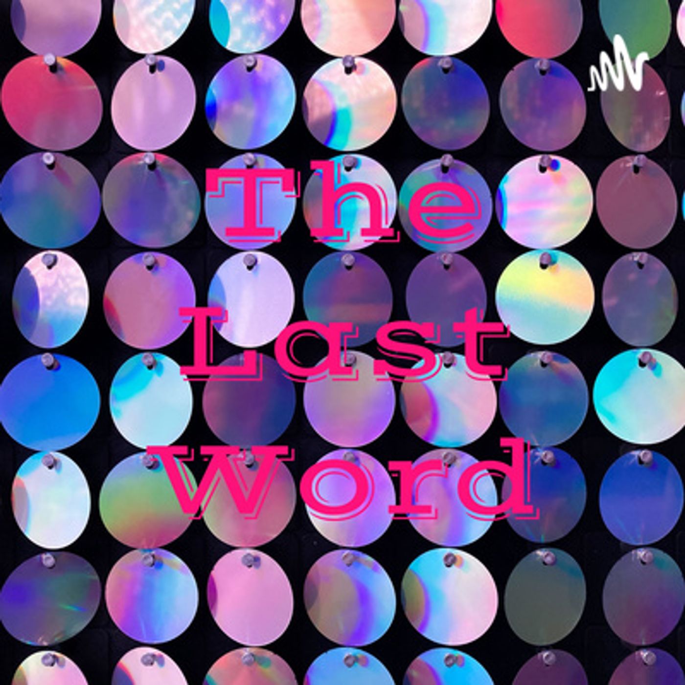 The Last Word with Sarah Faith
