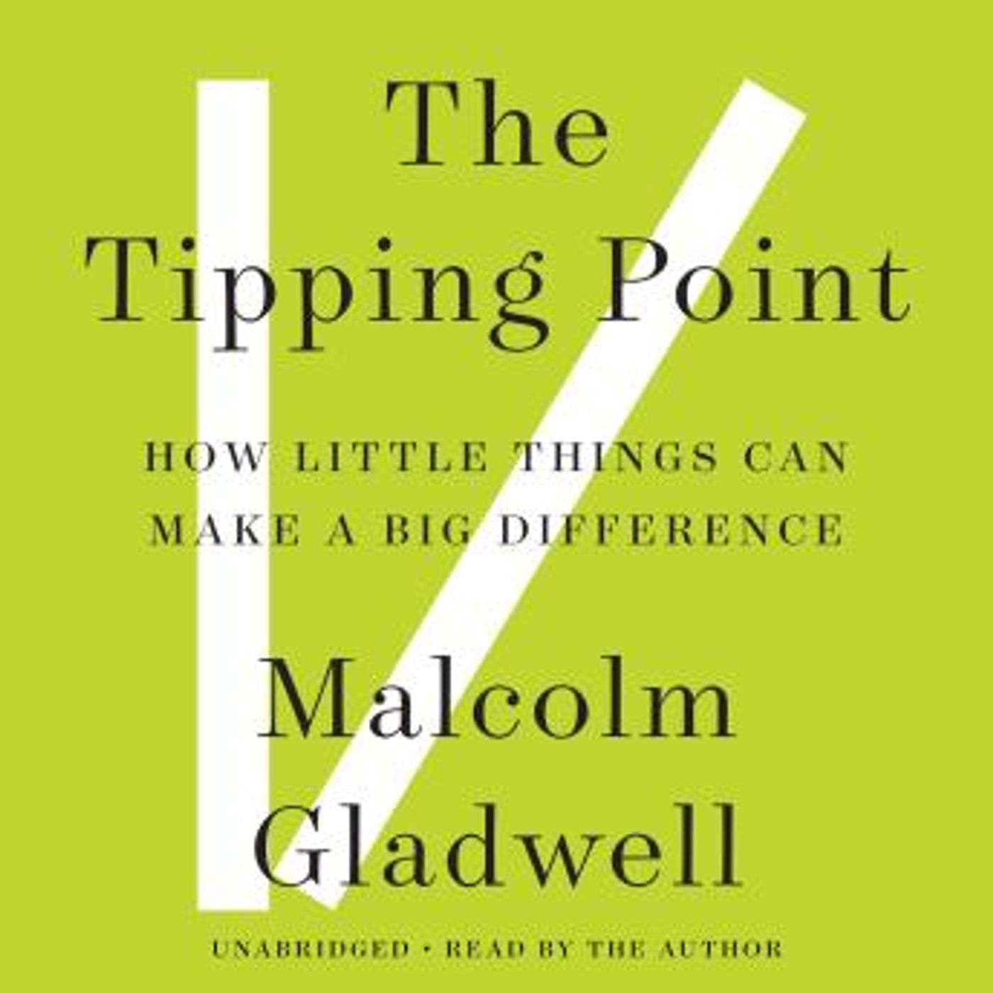 The Tipping Point: How Little Things Can Make a Big Difference by Malcolm Gladwell episode artwork
