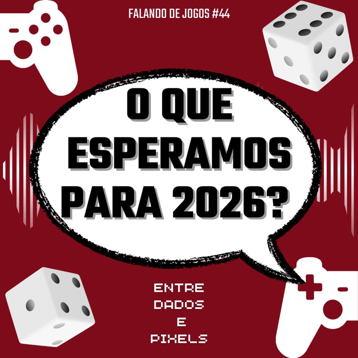 EP 53 - O que esperamos para 2026? - Falando de Jogos#44 episode artwork