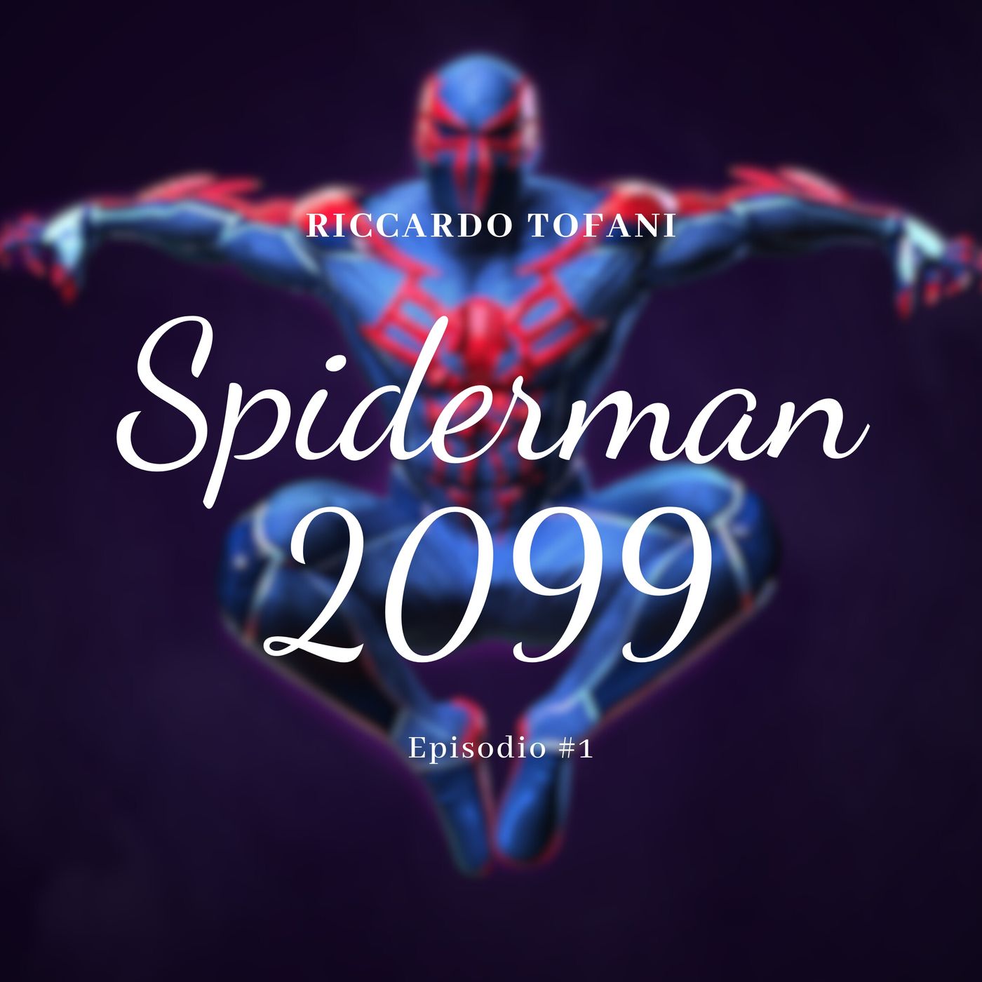 Episodio #1 - Spiderman 2099