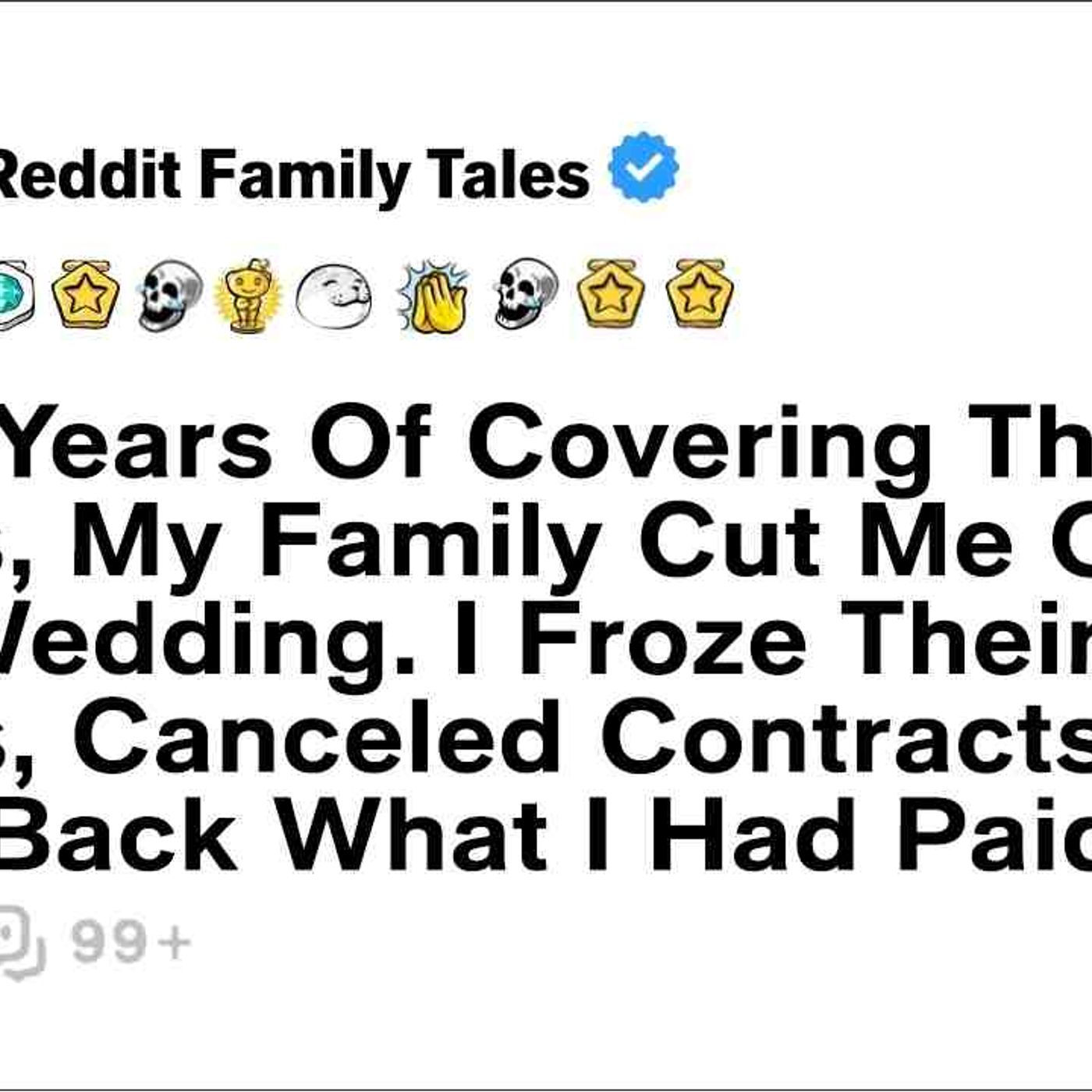 After Years Of Covering Their Debts_ My Family Cut Me Out Of The Wedding... - Reddit Family Tales episode artwork