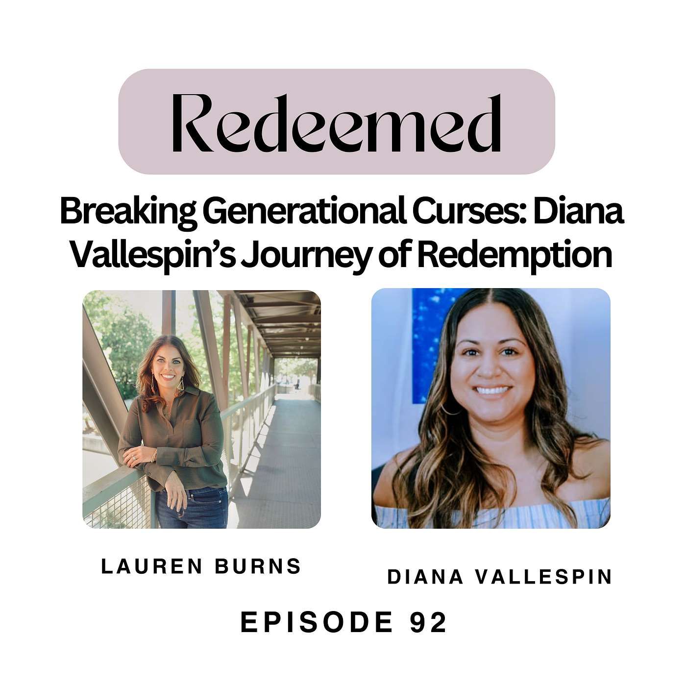 Breaking Generational Curses: Diana Vallespin’s Journey of Redemption