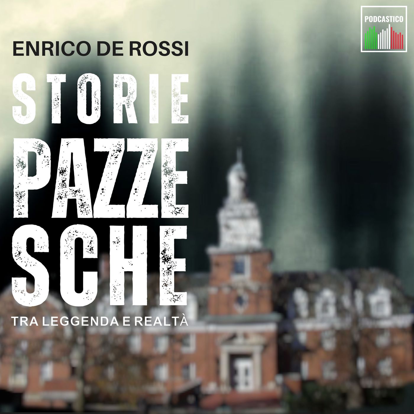 Storie pazzesche, tra leggenda e realtà