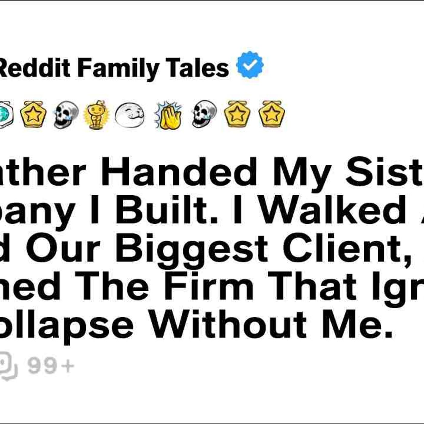 My Father Handed My Sister The Company I Built. I Walked Away_ Joined Our... - Reddit Family Tales